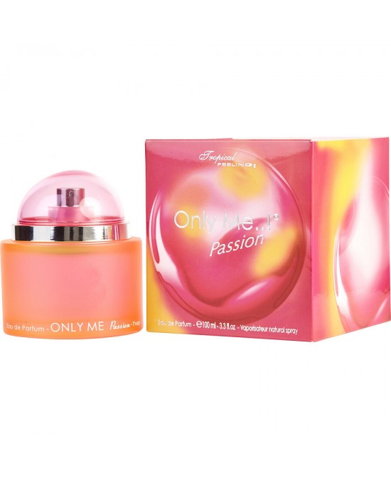 ONLY ME PASSION by Yves de Sistelle (WOMEN) - EAU DE PARFUM SPRAY 3.3 OZ